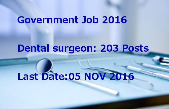 UKMSSB recruitment 2016 for 203 dental Surgeon