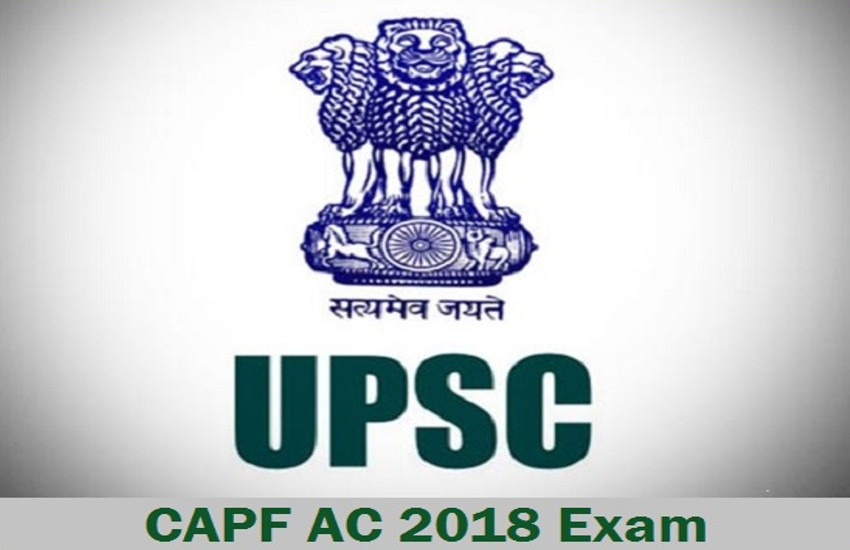 UPSC CAPF Exam 2018