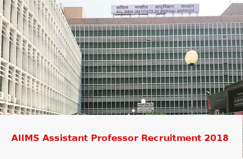 AIIMS Assistant Professor Recruitment 2018
