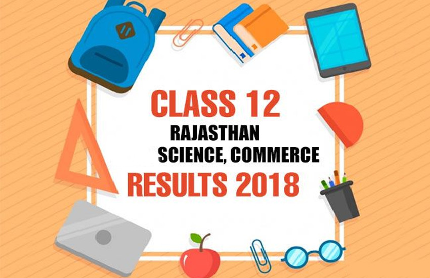 RBSE 12th Science and Commerce Result 2018