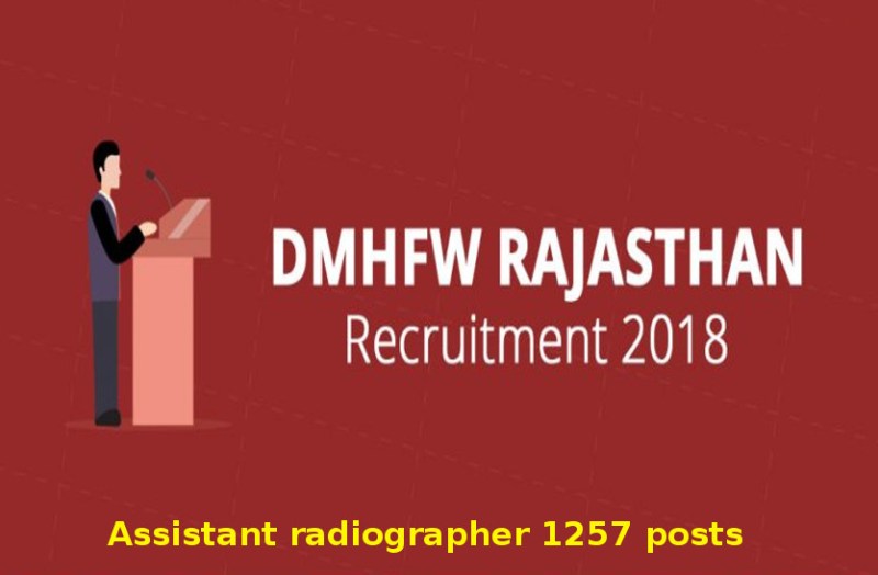 DMHFW Assistant radiographer recruitment 2018