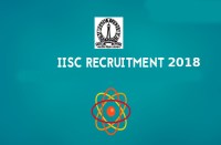 IISC, Banglore Recruitment 2018