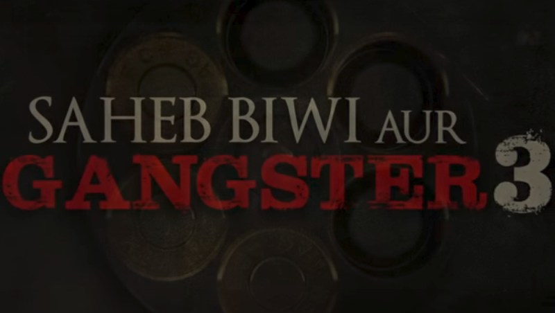 Sahab Biwi aur Ganguster 3
