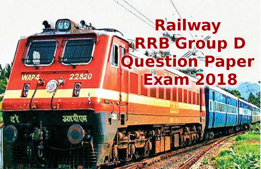Railway RRB Group D Question paper Exam 2018