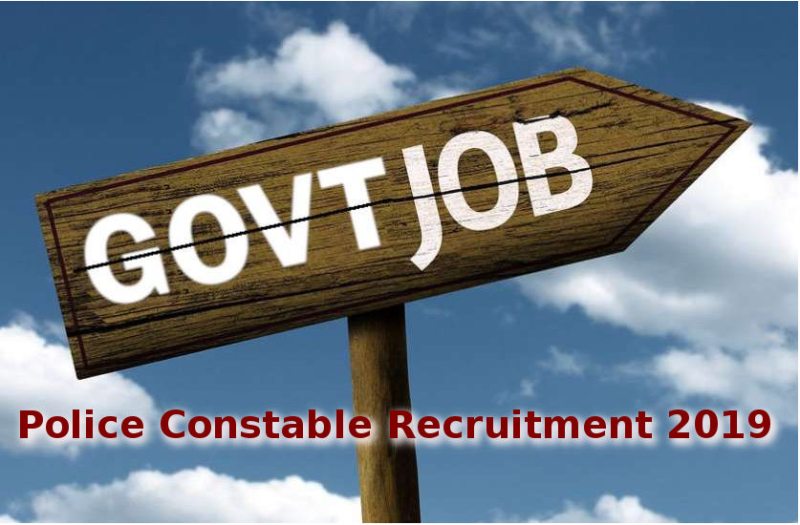 Police Constable Recruitment 2019