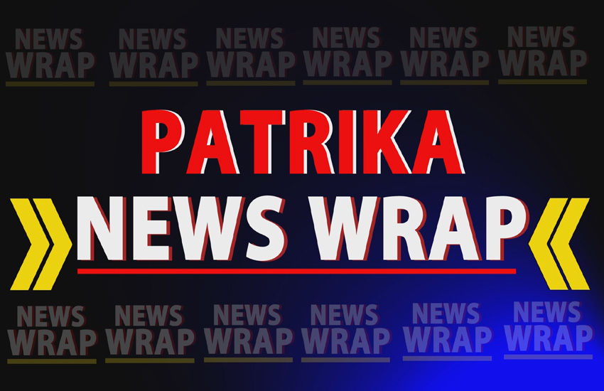 Patrika News Wrap