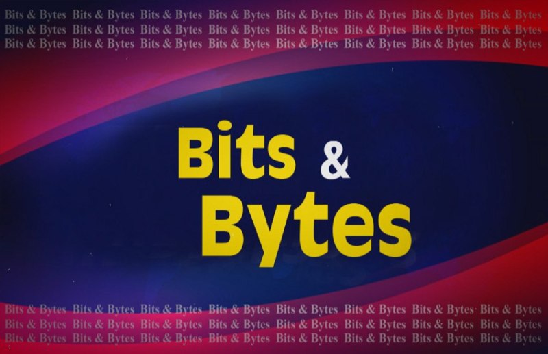 Bits and Bytes