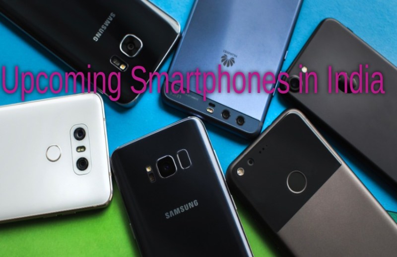 UPCOMING SMARTPHONES