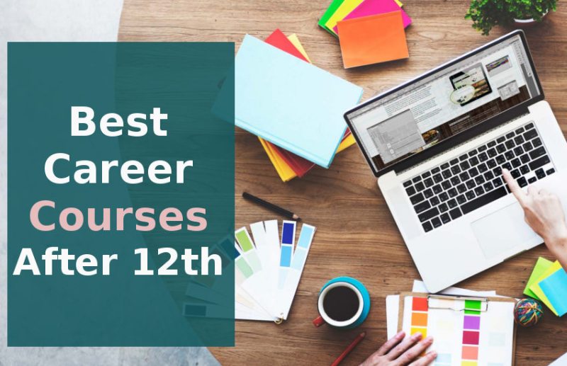 Best Career Courses After 12th