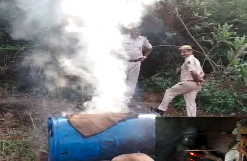 action against illegal liquor destroyed Illegal liquor kilns banswara