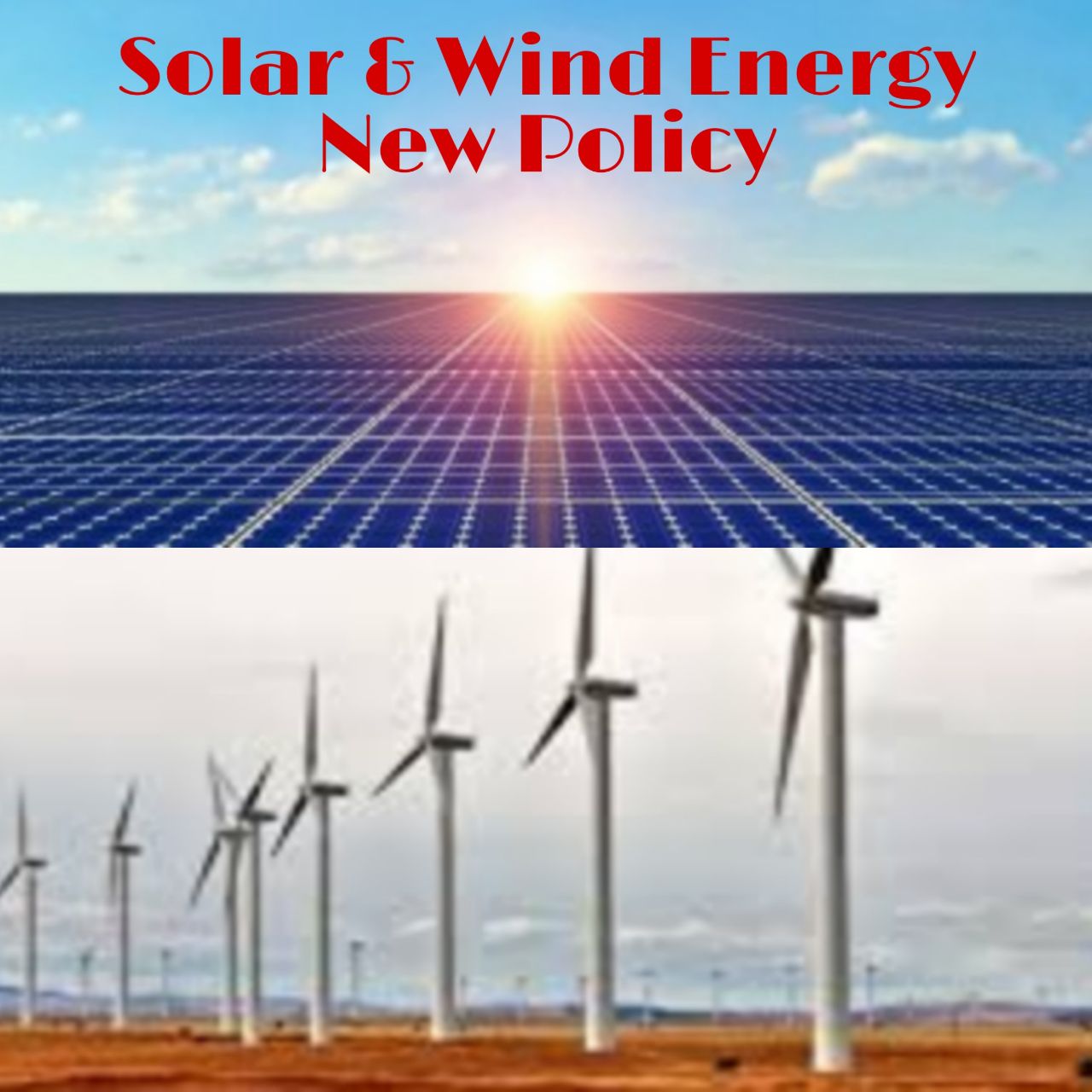 सूरज और हवा से बिजली के लिए नई Policy