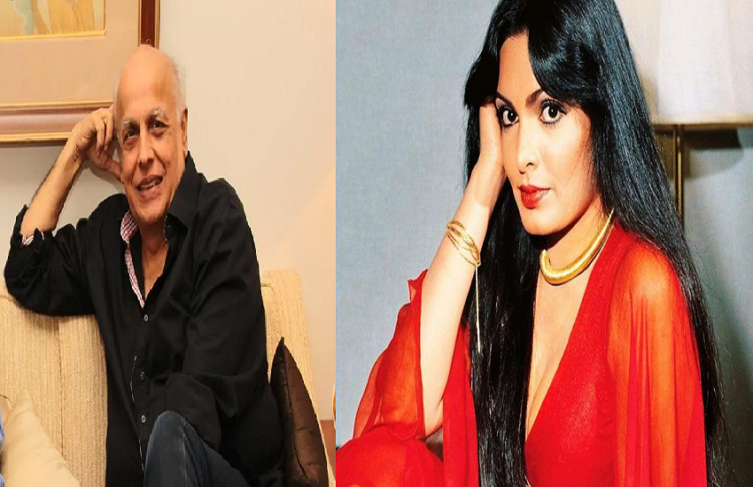 parveen babi to have a physical relationship with Mahesh Bhatt