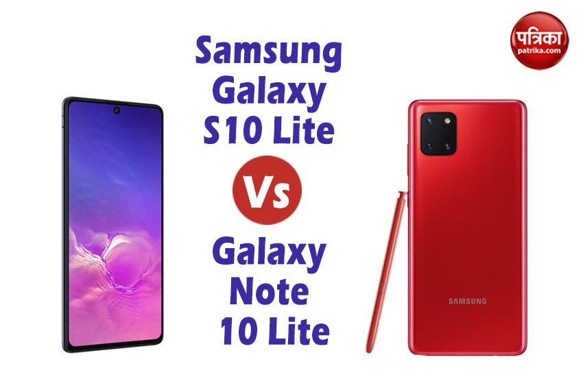 Samsung Galaxy S10 Lite Vs Galaxy Note 10 Lite