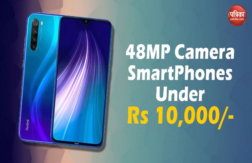 The Best 48MP Camera Smartphones Under At Rs 10,000