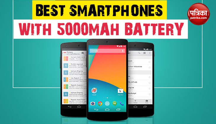 Best Smartphones with 5000mAh Battery and Good specifications