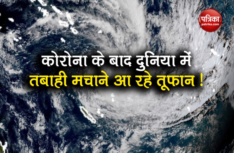 meteorologists predict 16 danger storms in years 2020 after COVID-19