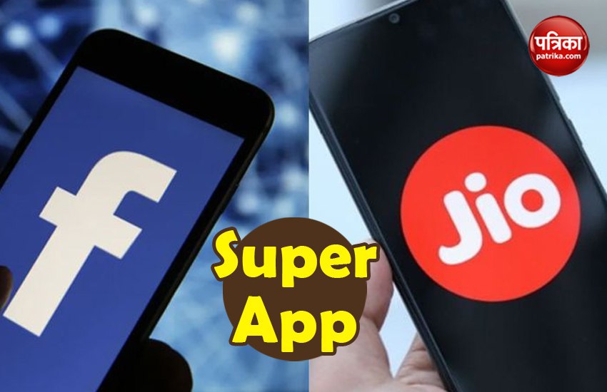 Reliance and Facebook Will Launch Super App