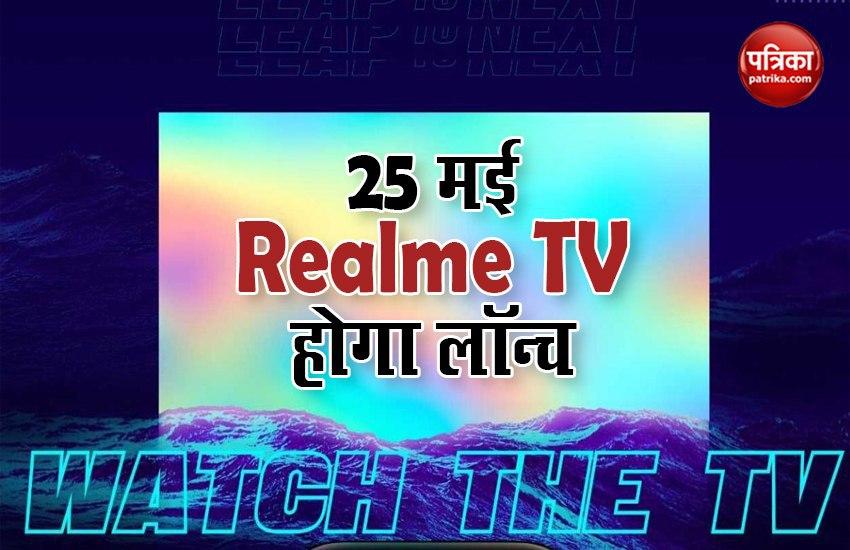 Realme TV, Realme Watch will Launch in India on May 25