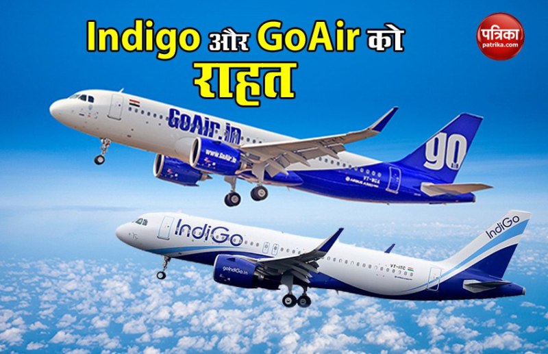 GOAIR AND INDIGO