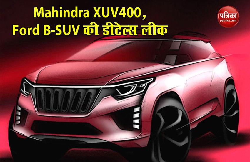 Mahindra XUV400, Ford B-SUV engine details revealed