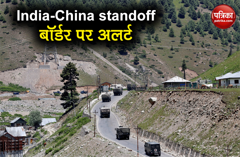 India China standoff update alert on lac border after galwan valley