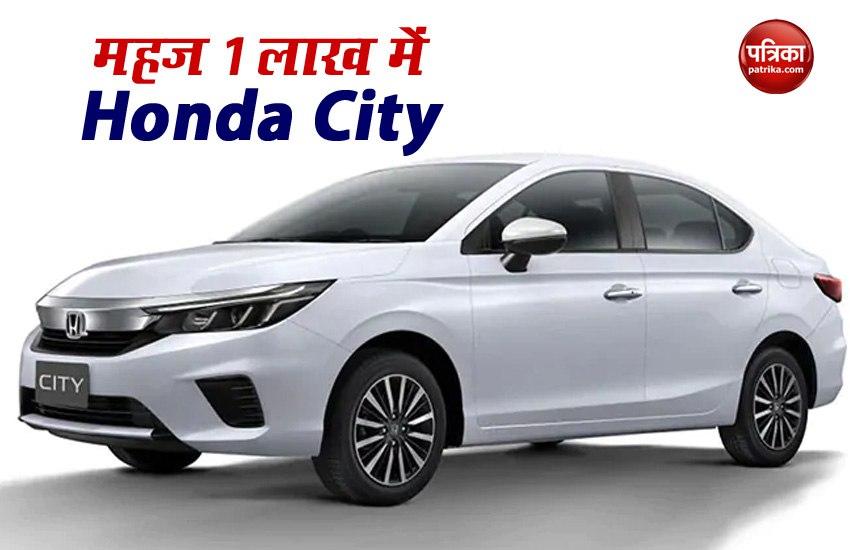 Buy Honda City Premium Sedan at Just 1 Lack