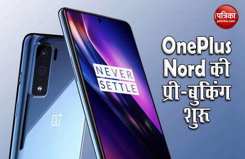 OnePlus Nord pre-orders in India, Launch Date, Features, Price