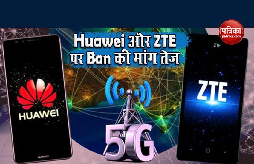 CAIT writes letter to IN Minister, ban Ban on Huawei and ZTE