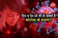 Coronavirus update headache stomach pain may symptoms covid-19