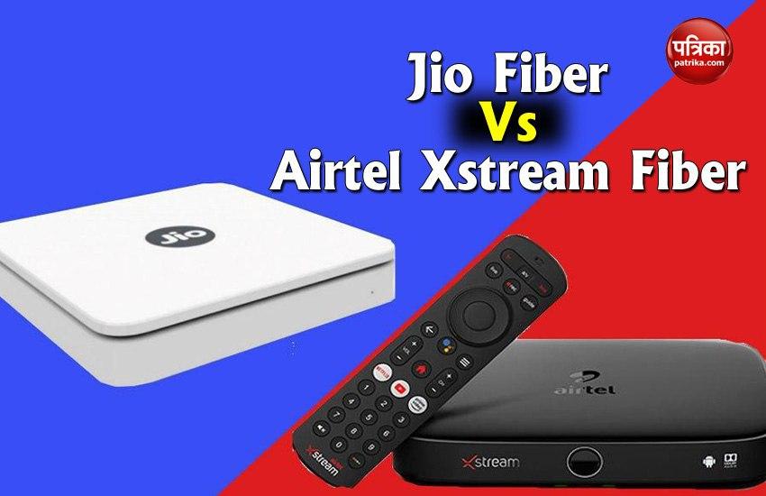Jio Fiber Vs Airtel Xstream Fiber, Best Plans with 100mbps Speed