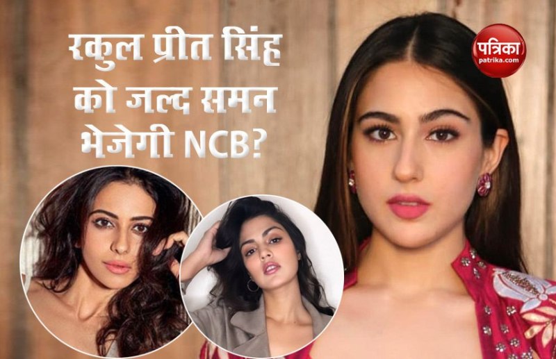 Sara Ali Khan and Rakul Preet Singh name in Drug case