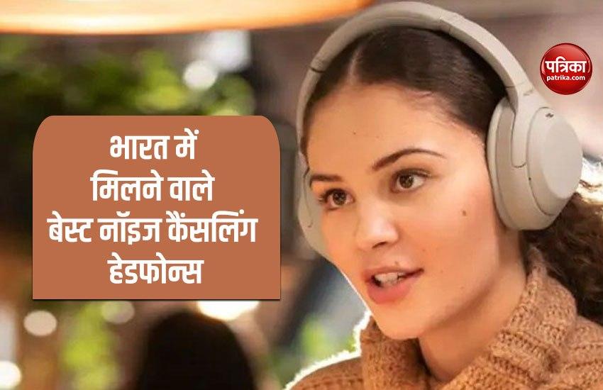  Noise Canceling Headphones in India
