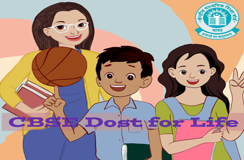 CBSE launches Dost for Life 