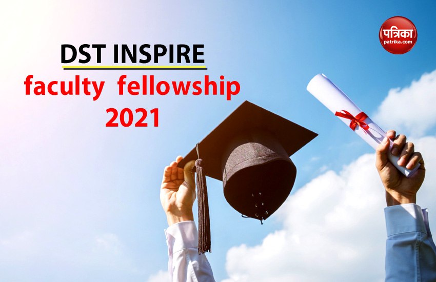 DST INSPIRE faculty  fellowship 2021