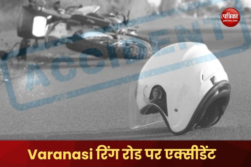 Two bikes collided on Varanasi Ring Road one dead Varanasi 