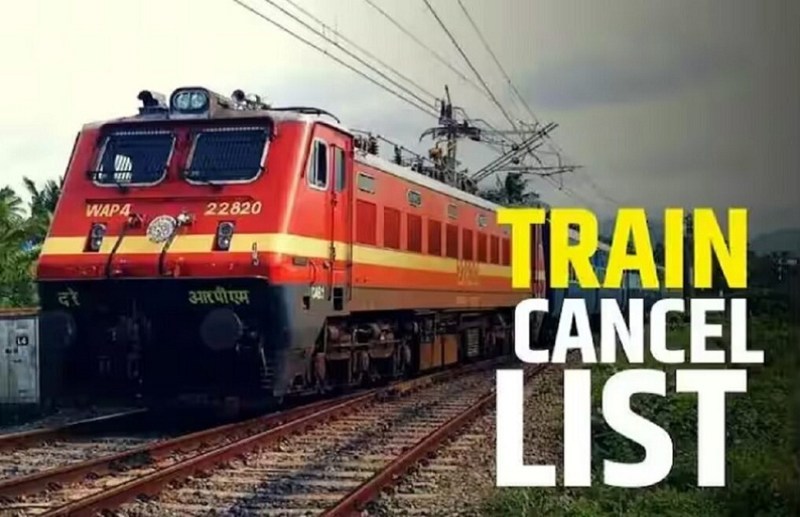Train Cancelled : इस रूट पर यात्रा करने वाले लोगों की बढ़ी परेशानी , रेलवे ने फिर कैंसिल की ये ट्रेनें