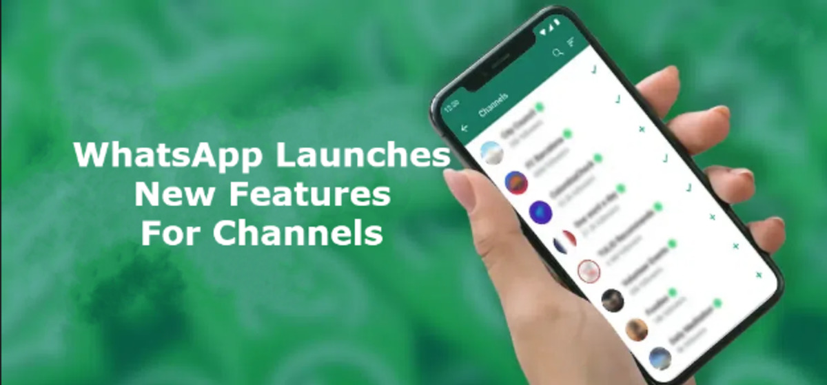 WhatsApp ने लॉन्च किए नए फीचर्स, चैनल्स को मिलेगा फायदा