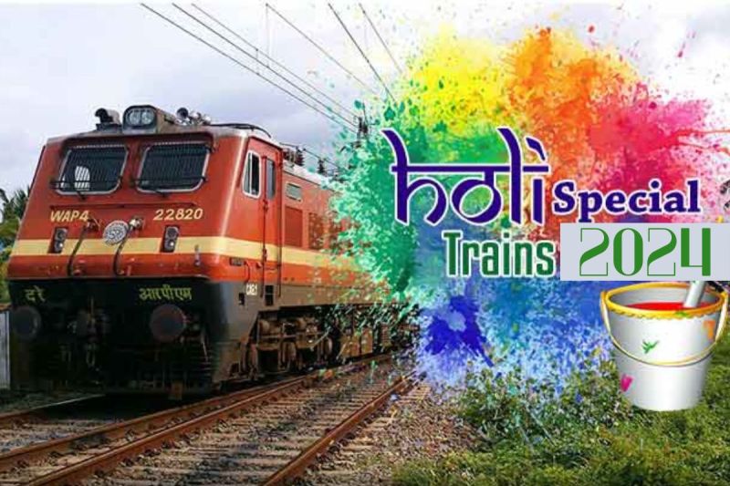 Holi Special Train 2024 see all detail date and timing