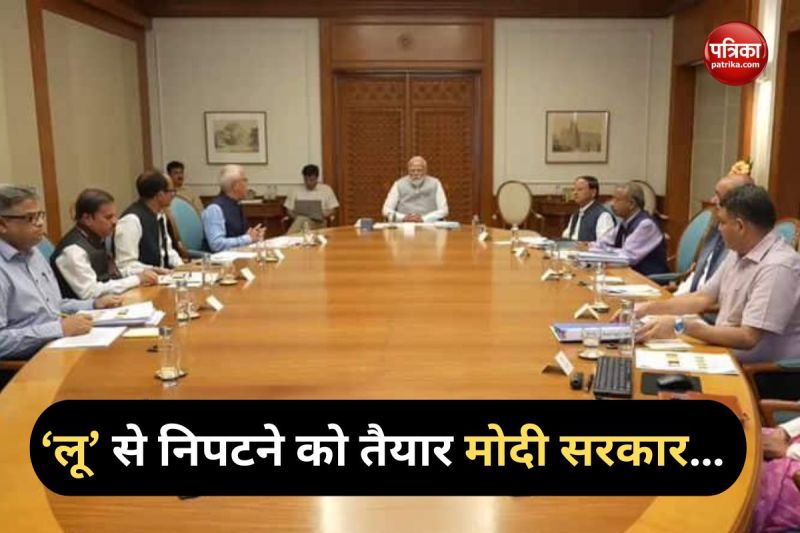PM Modi called a high level meeting to deal with the heatwave loo