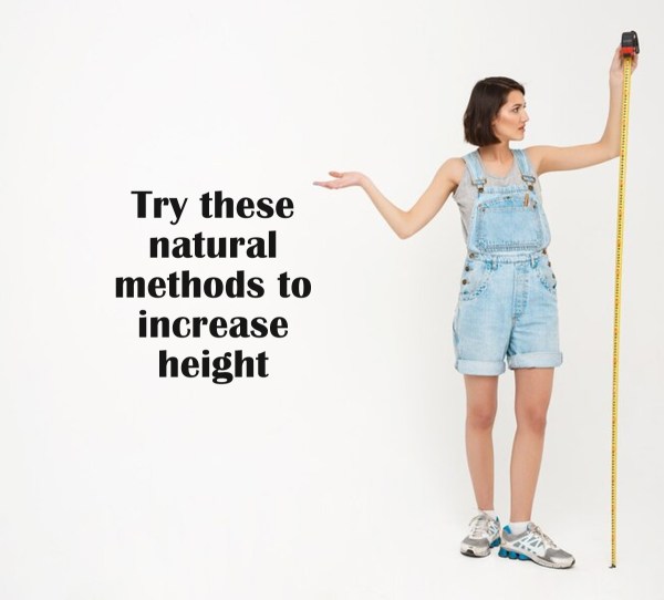 Try these natural methods to increase height