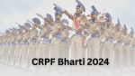 CRPF Bharti 2024: बिना किसी लिखित परीक्षा सीआरपीएफ में नौकरी पाने का बेहतरीन
मौका, हर महीने मिलेंगे 55000 रुपये  - image