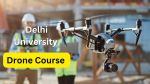 Drone Course: नई पहल, देश भर के युवा को DU सिखाएगा ड्रोन उड़ाना, जानिए कैसे
मिलेगा दाखिला   - image
