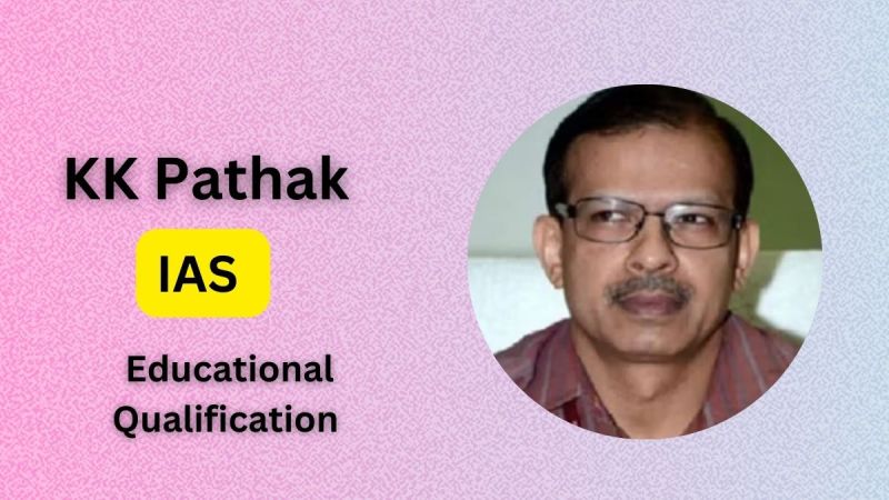 KK Pathak Educational Qualification