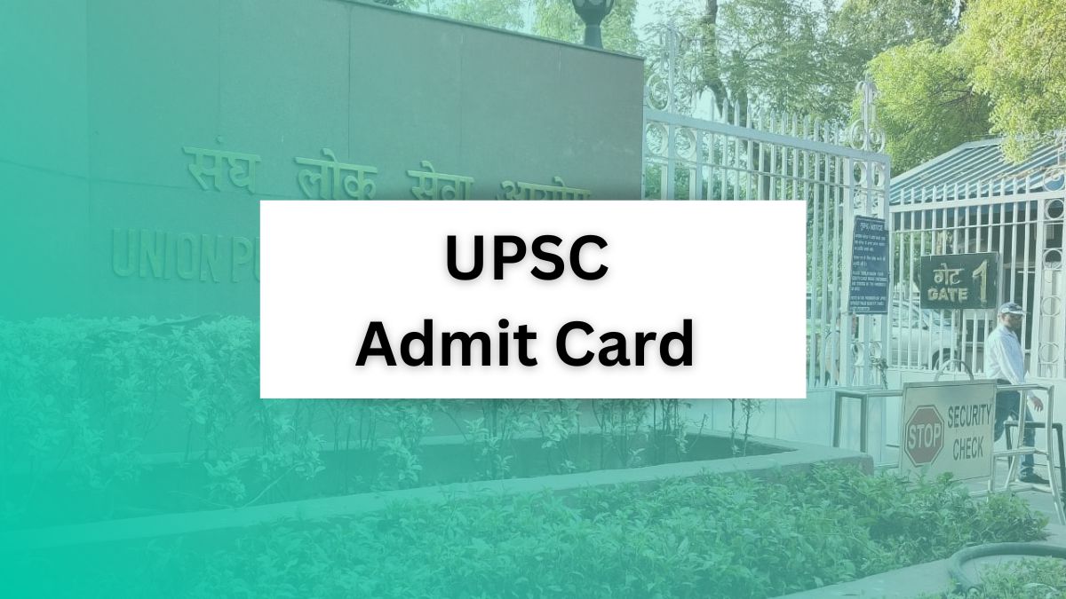 UPSC CSE Admit Card: यूपीएससी ने जारी किया एडमिट कार्ड, ऐसे डाउनलोड करें