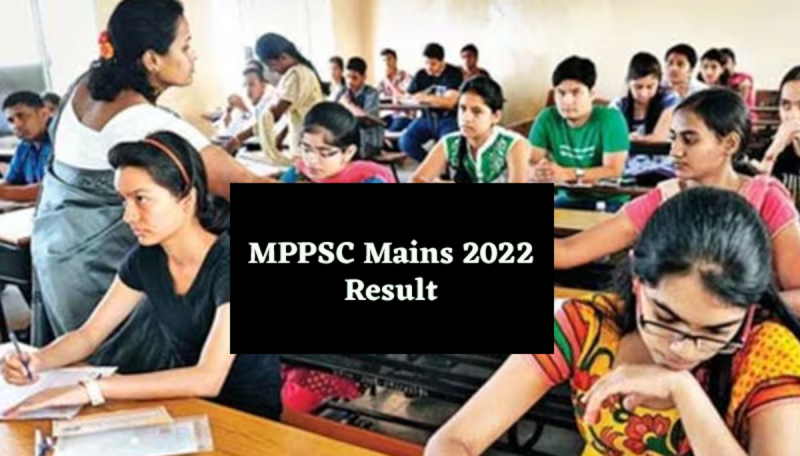 MPPSC Mains 2022 Result MPPSC 2022 Main Exam Result