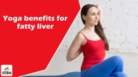 Yoga benefits for fatty liver