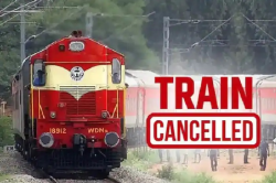 Train Cancel : त्योहार से पहले रेलवे ने दिया झटका, कैंसिल कर दीं कई ट्रेन, यहां
देखें पूरी लिस्ट - image