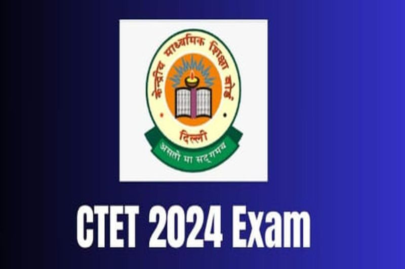 CTET EXAM 2024