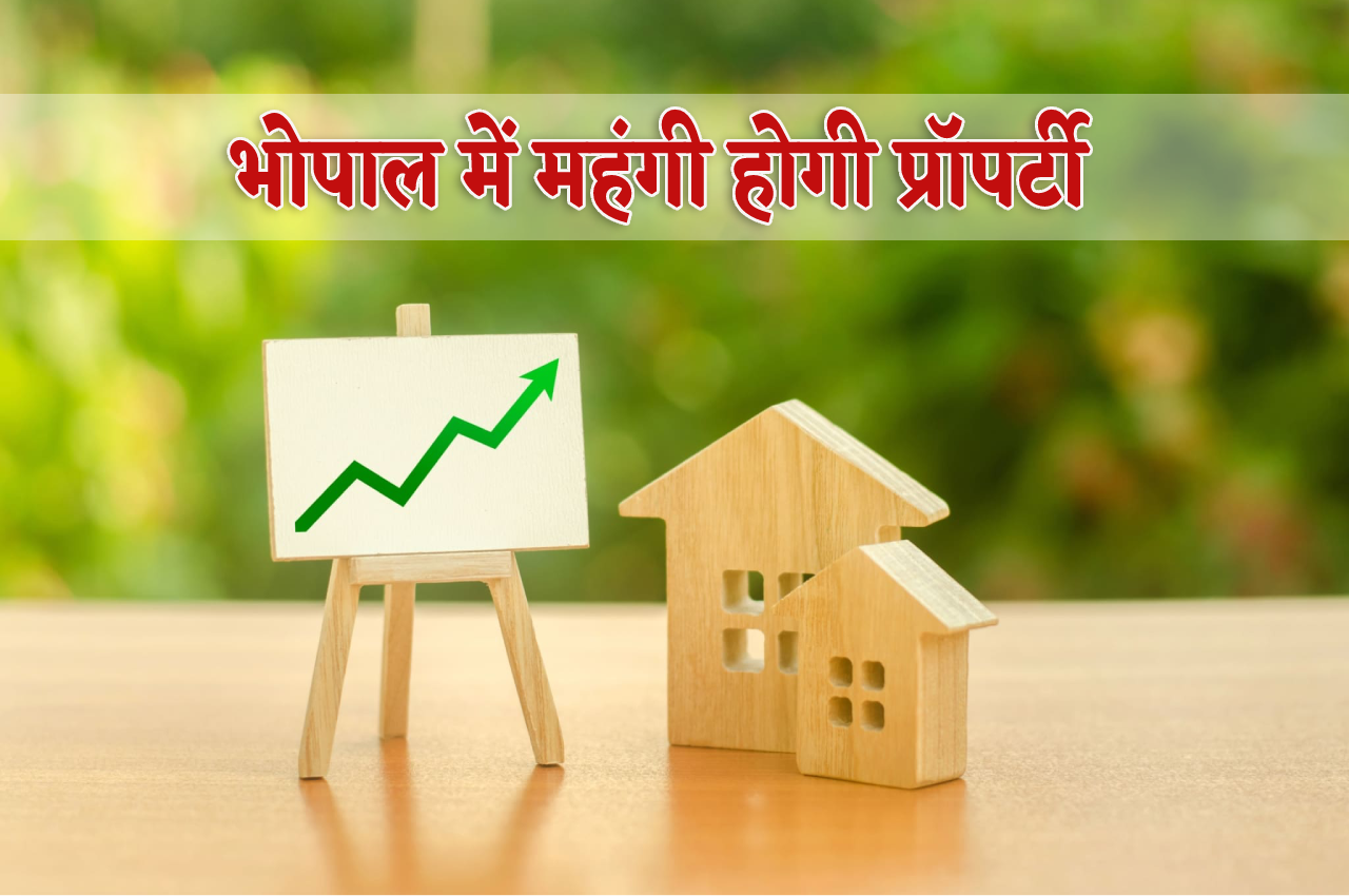 Property buying expensive soon in Bhopal