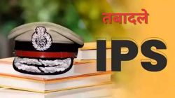 Transfers:पांच IPS अफसरों के रातोंरात तबादले, इस रेंज के आईजी भी बदले - image